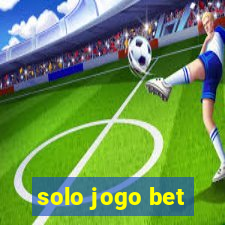 solo jogo bet